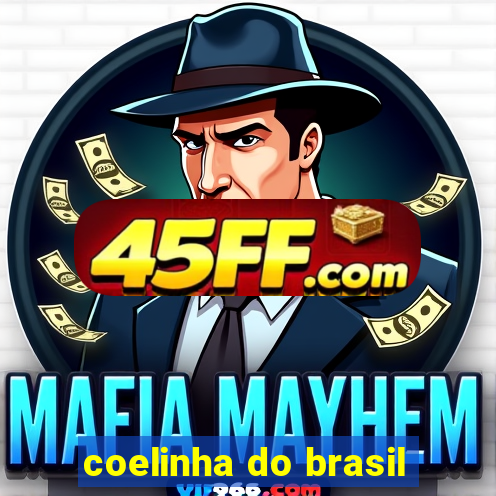 coelinha do brasil